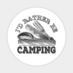 I'd Rather Be Camping, Funny Camping Magnet